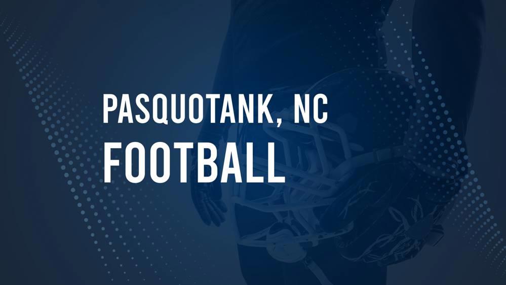 How to Watch Pasquotank County, NC High School Football Games Streaming Live – August 30