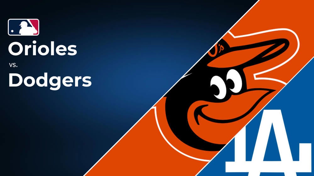 How to Watch the Orioles vs. Dodgers Game: Streaming & TV Channel Info for August 27