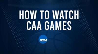 How to Watch CAA College Basketball Games - Monday, November 11