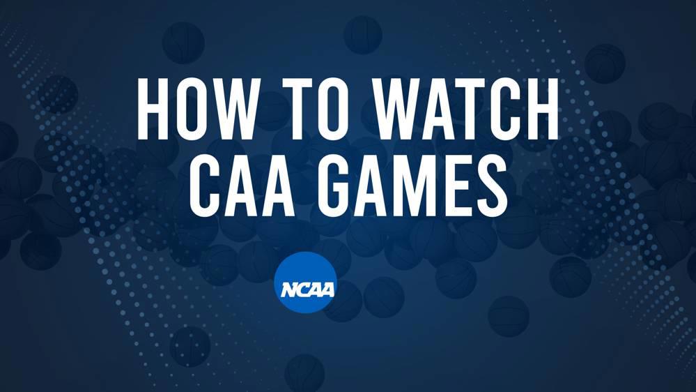 How to Watch CAA College Basketball Games - Monday, November 18