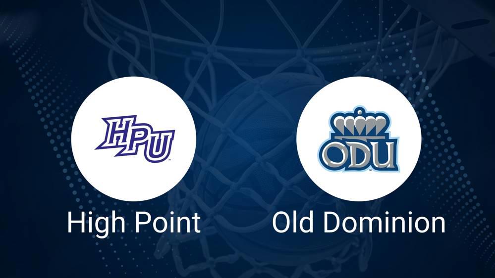 How to Watch High Point vs. Old Dominion on TV or Live Stream - November 25