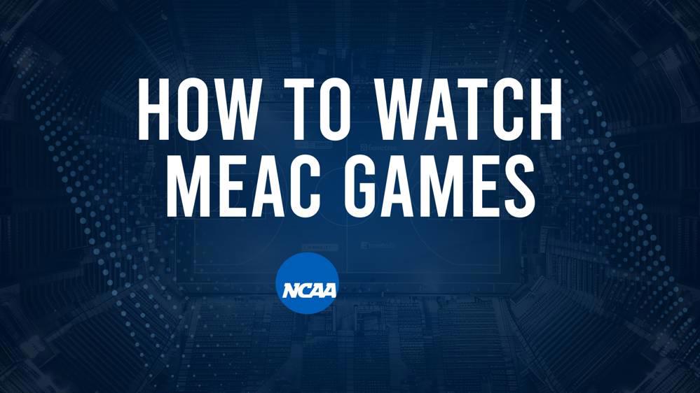 How to Watch MEAC College Basketball Games - Friday, November 29