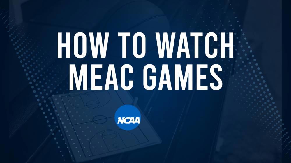 How to Watch MEAC College Basketball Games - Saturday, November 16