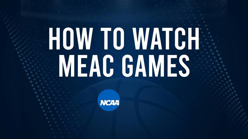 How to Watch MEAC College Basketball Games - Tuesday, November 19