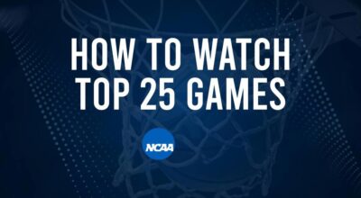 How to Watch Top 25 College Basketball Games - Monday, November 18