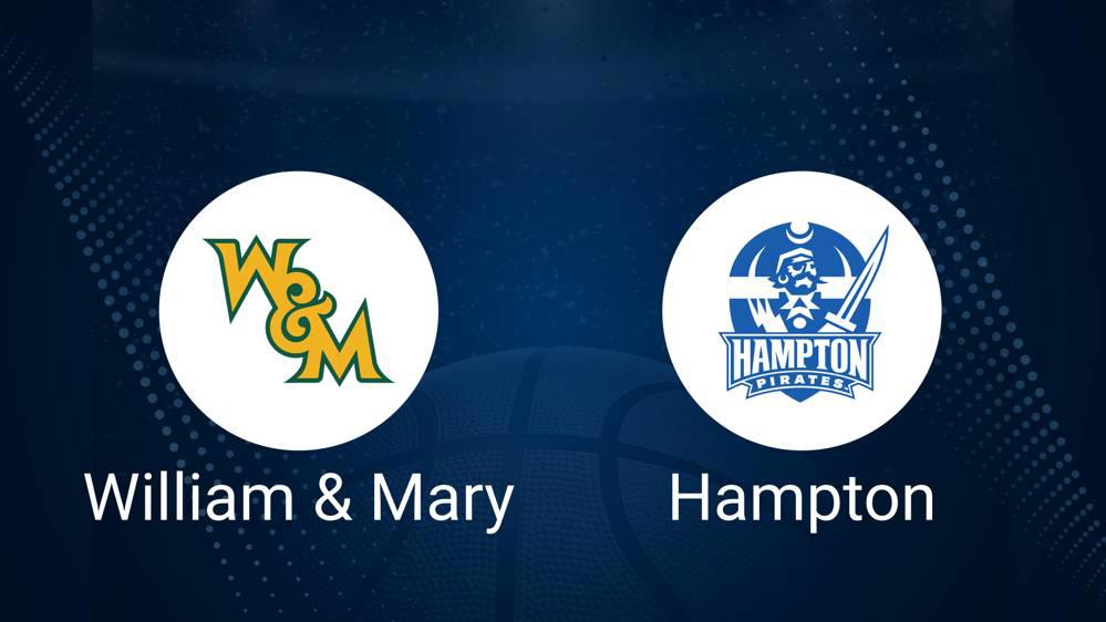 How to Watch William & Mary vs. Hampton on TV or Live Stream - January 23